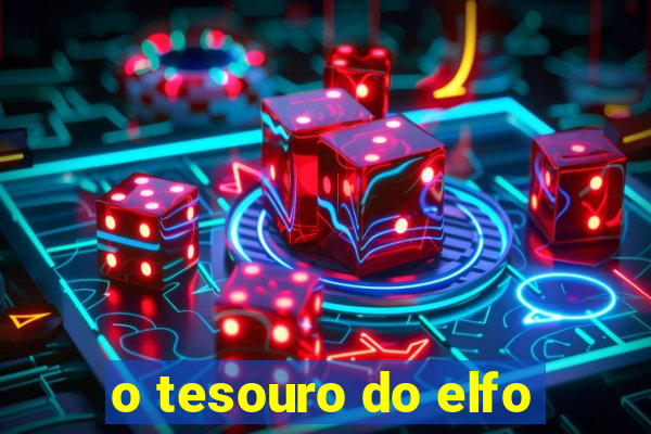 o tesouro do elfo